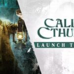 Call of Cthulhu - Launch Trailer