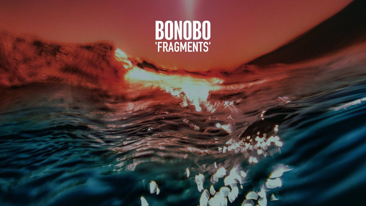 Bonobo - Fragments